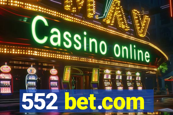 552 bet.com